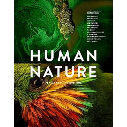 Human Nature: Planet Earth in Our Time