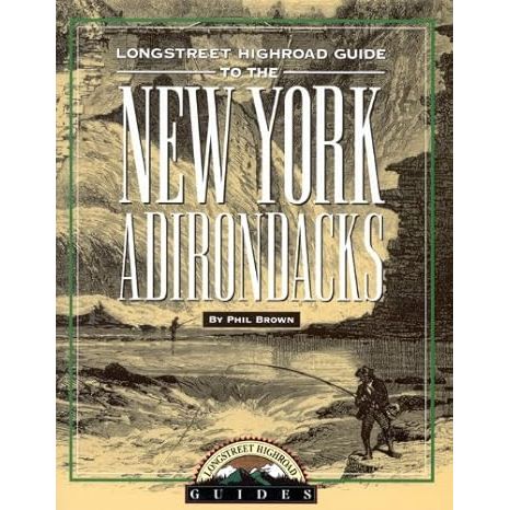 Longstreet Highroad Guide to the New York Adirondacks