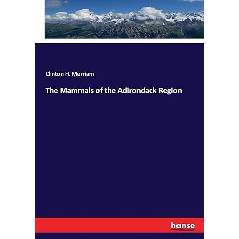 The Mammals of the Adirondack Region