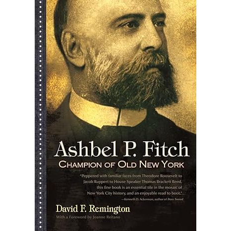 Ashbel P. Fitch: Champion of Old New York