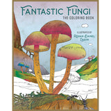 Fantastic Fungi- the Coloring Book