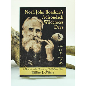 Noah John Rondeau's Adirondack Wilderness Days
