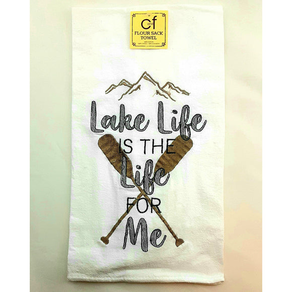 'Lake Life is the Life For Me' Flour Sack Dishtowel