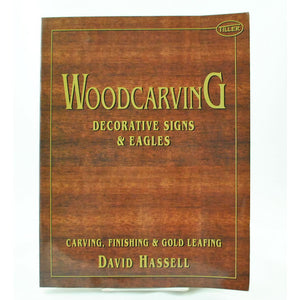Wodcarving: Decorative Signs & Eagles