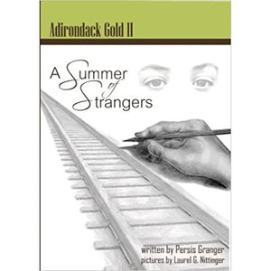 Adirondack Gold 2: A Summer of Strangers