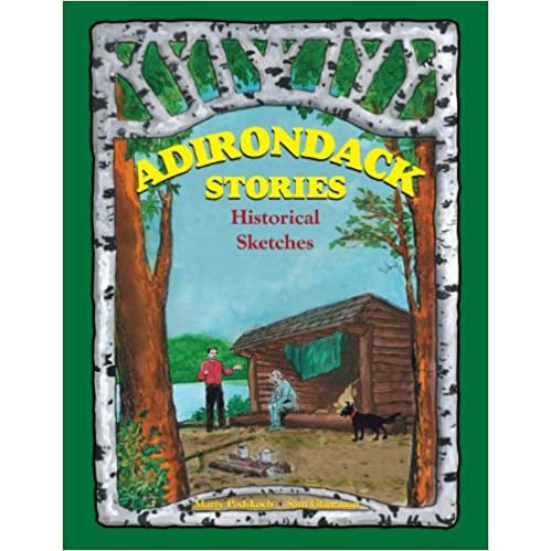 Adirondack Stories: Historical Sketches