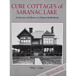 Cure Cottages of Saranac Lake