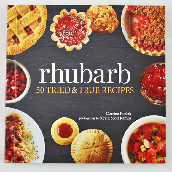 Rhubarb 50 Tried & True Recipes