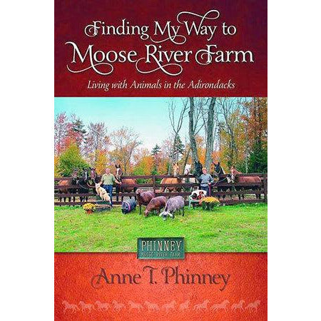 Finding My Way to Moose River Farm
